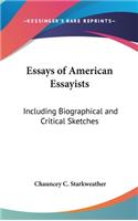 Essays of American Essayists: Including Biographical and Critical Sketches