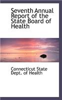 Seventh Annual Report of the State Board of Health