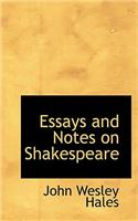 Essays and Notes on Shakespeare