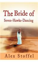 The Bride of Seven-Hawks-Dancing