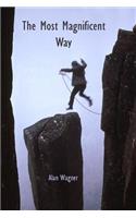 Most Magnificent Way