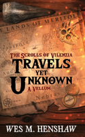 Scrolls of Vilenzia - A Vellum - Travels Yet Unknown