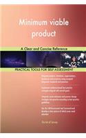 Minimum viable product A Clear and Concise Reference