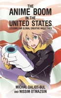 The Anime Boom in the United States