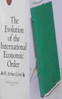 The Evolution of the International Economic Order