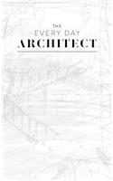 The Every Day Architect