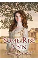 Some Rise by Sin