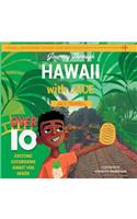 Journey through Hawaii with Jace