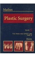 Plastic Surgery Volume VIII: The Hand and Upper Limb, Part 2