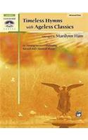 TIMELESS HYMNS WITH AGELESS CLASSICS