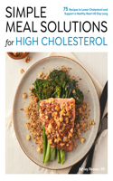 Simple Meal Solutions for High Cholesterol