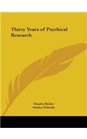 Thirty Years of Psychical Research