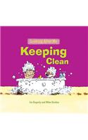 Keeping Clean: (Looking After Me)