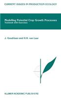Modelling Potential Crop Growth Processes