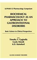 Biochemical Pharmacology as an Approach to Gastrointestinal Disorders