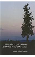 Traditional Ecological Knowledge and Natural Resource Management