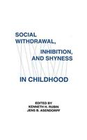 Social Withdrawal, inhibition, and Shyness in Childhood