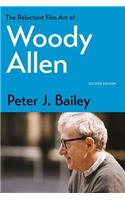 The Reluctant Film Art of Woody Allen