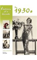 Fashions of a Decade: The 1930s