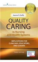 Quality Caring in Nursing and Health Systems