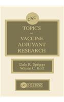 Topics in Vaccine Adjuvant Research