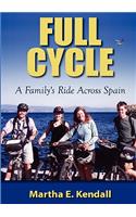 Full Cycle, A Family's Ride Across Spain