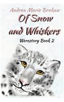 Of Snow and Whiskers