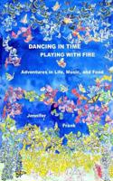 Dancing in Time, Playing with Fire: Adventures in Life, Music, and Food and Aunt Jenny's Cookbook