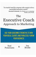 Executive Coach Approach To Marketing