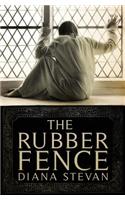 The Rubber Fence