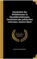 Geschichte der Weltlitteratur in Einzeldarstellungen. Geschichte der polnischen Litteratur, Zweiter Band