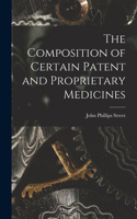 Composition of Certain Patent and Proprietary Medicines