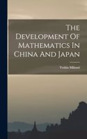 Development Of Mathematics In China And Japan