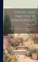 Theory and Practice of Homoeopathy