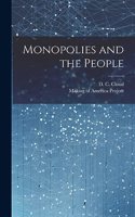Monopolies and the People