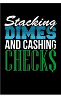 Stacking Dimes and Cashing Checks: Blank Lined Journal