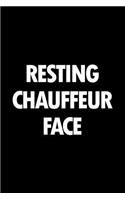 Resting chauffeur face: Blank lined novelty office humor themed notebook to write in: With a versatile wide rule interior: Black and white text