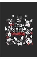 I'm A Simple Woman: Dogs Notebook, Graph Paper (6 x 9 - 120 pages) Animal Themed Notebook for Daily Journal, Diary, and Gift