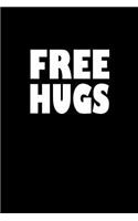 Free Hugs: Notebook - Journal - Diary - 110 Lined pages