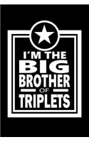 I'm The Big Brother Of Triplets