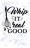 whip it real good