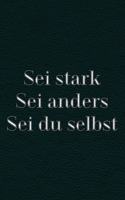 Sei stark - Sei anders - Sei du selbst