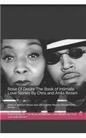 Rose Of Desire The Book of Intimate Love Stories By Chris and anita Brown