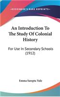 Introduction To The Study Of Colonial History