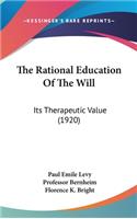 Rational Education Of The Will