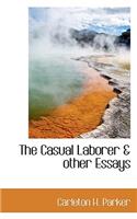 The Casual Laborer & Other Essays