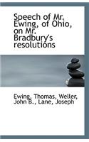Speech of Mr. Ewing, of Ohio, on Mr. Bradbury's Resolutions