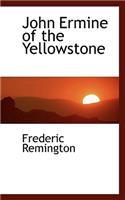 John Ermine of the Yellowstone