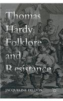 Thomas Hardy: Folklore and Resistance