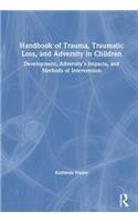 Handbook of Trauma, Traumatic Loss, and Adversity in Children